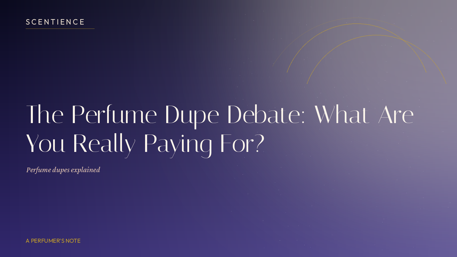 The Perfume Dupe Debate: What Are You Really Paying For?