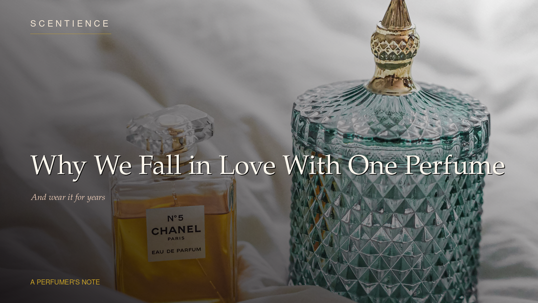 Why We Fall in Love With One Perfume and Wear It for Years