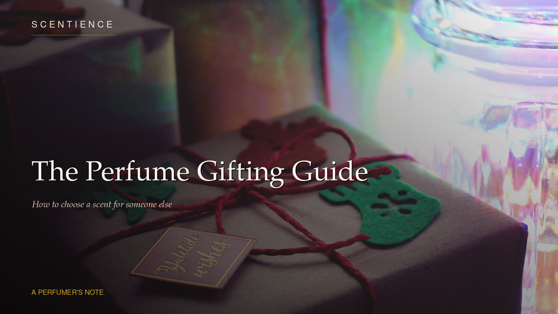 The Perfume Gifting Guide: How to Choose a Scent for Someone Else