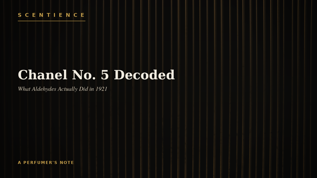 Chanel No. 5 Decoded: What Aldehydes Actually Did in 1921